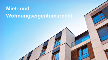 Miet- und Wohnungseigentumsrecht