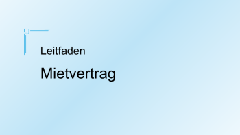 Leitfaden Mietvertrag