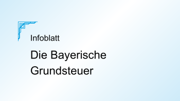 Die bayerische Grundsteuer
