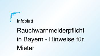 Rauchwarnmelderpflicht - Hinweise für Mieter