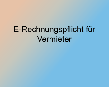E-Rechnungspflicht für Vermieter
