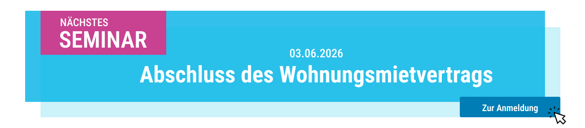 Banner mit Text 'NÄCHSTES SEMINAR 03.06.2026 Abschluss des Wohnungsmietvertrags' und einem Button 'Zur Anmeldung'